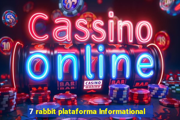 7 rabbit plataforma Informational